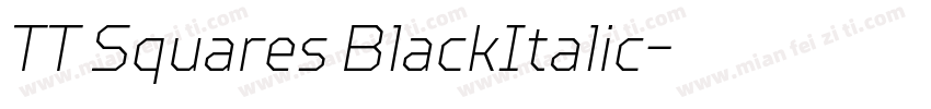 TT Squares BlackItalic字体转换